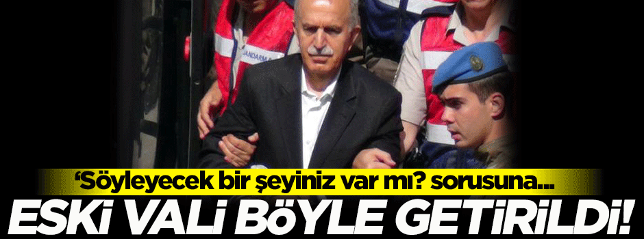 Darbe girişiminden yargılanan eski vali Harput: Bursa'ya selam