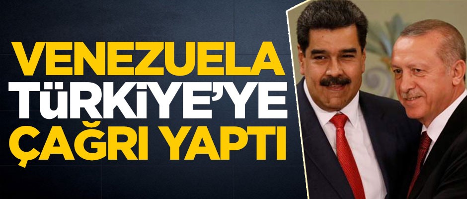 Darbe yapılmaya çalışılan Venezuela'dan Türkiye'ye çağrı!