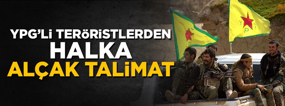 Darbe yiyen YPG'li teröristlerden halka alçak talimat