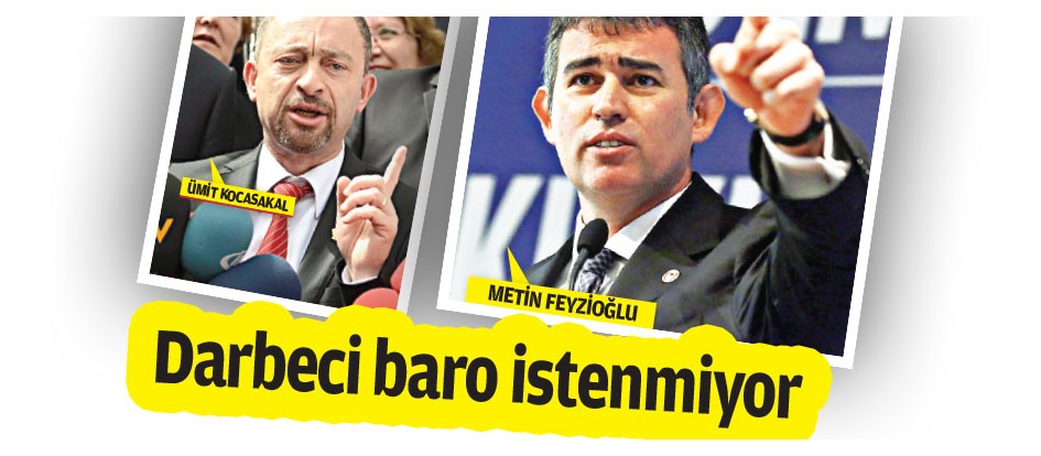 Darbeci baro istenmiyor