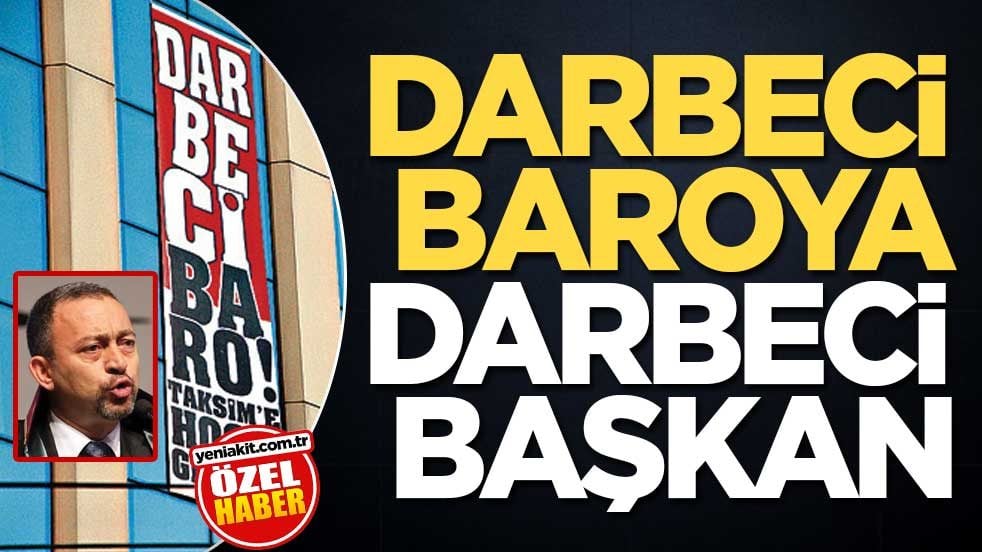 Darbeci baroya darbeci başkan