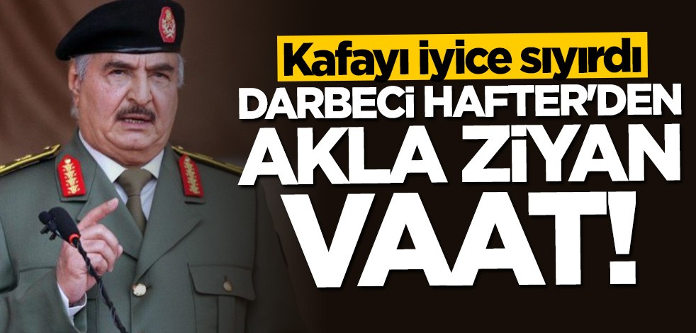 Darbeci Hafter'den akla ziyan vaat!