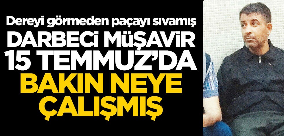 Darbeci Muharrem Köse 15 Temmuz'da odasında kanunlara çalışmış