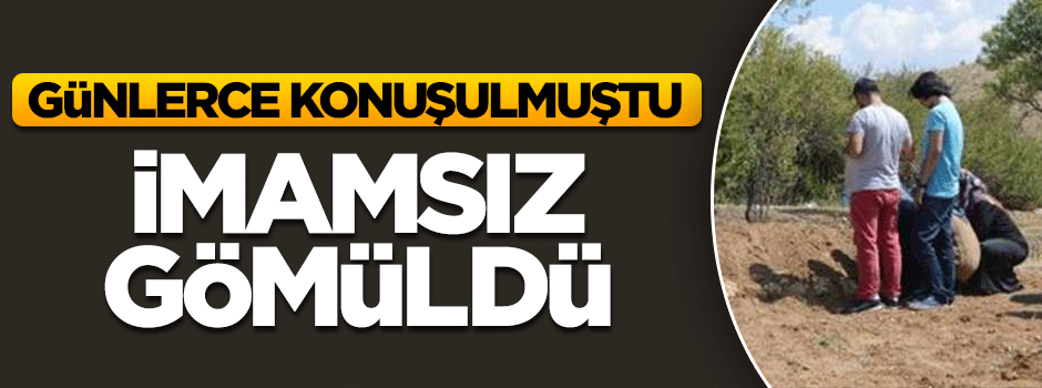 Darbeci 'öğretmen' imamsız gömüldü