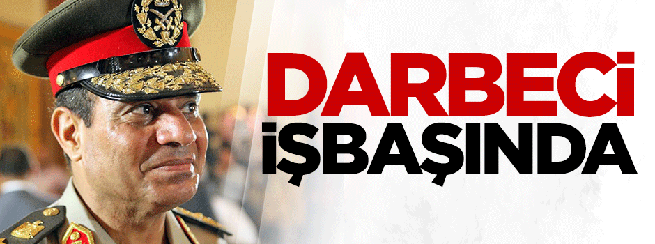 Darbeci Sisi işbaşında