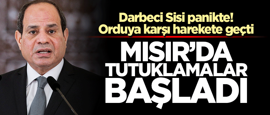 Darbeci Sisi, orduya karşı harekete geçti! Hazm Hosny tutuklandı