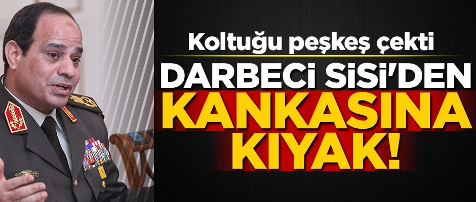 Darbeci Sisi'den kankasına kıyak! Koltuğu peşkeş çekti