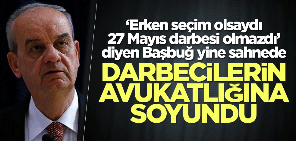 Darbeciler içeri atılınca Başbuğ ses verdi
