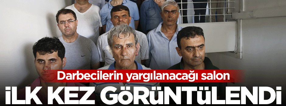 Darbecilerin yargılanacağı salon ilk kez görüntülendi