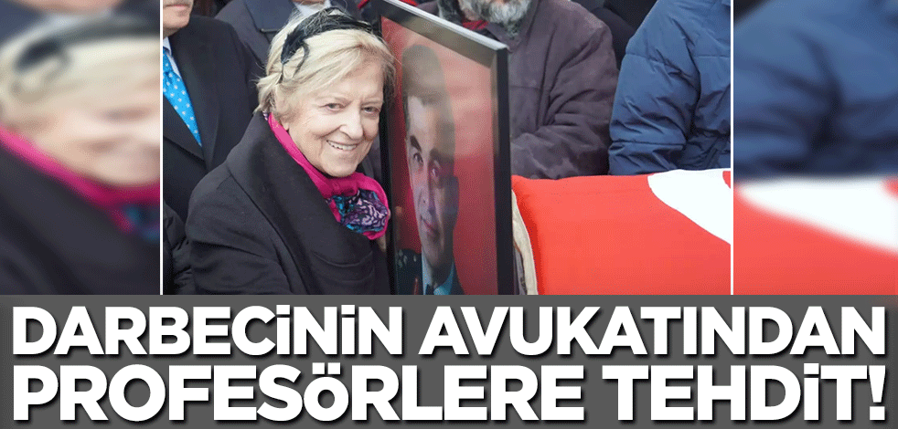 Darbecinin avukatından profesörlere tehdit!