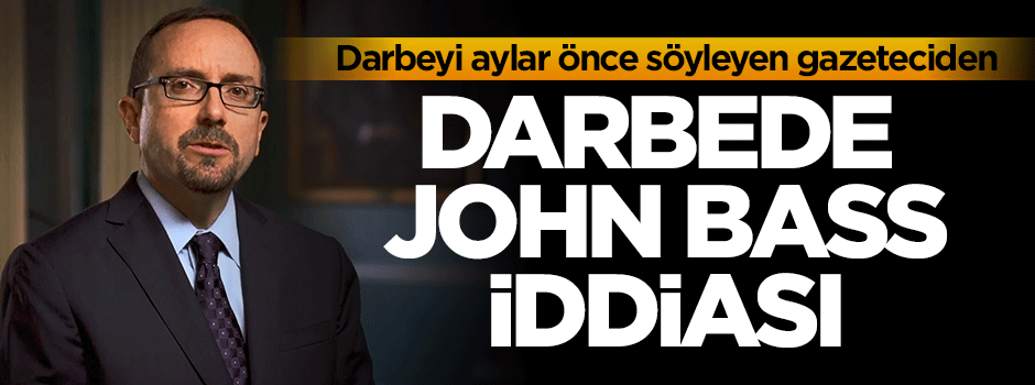Darbe'de John Bass iddiası