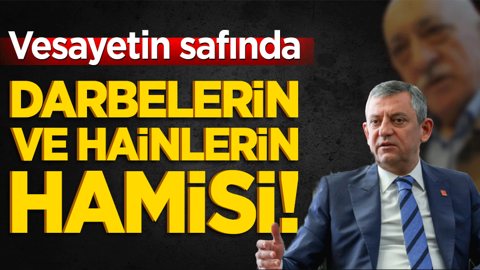 Darbelerin ve hainlerin hamisi! Vesayetin safında
