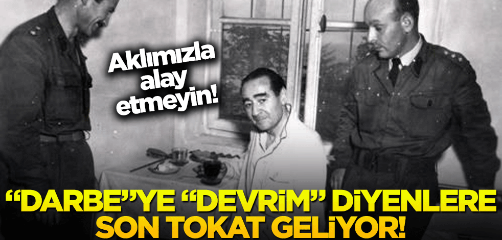 "Darbe"ye "devrim" diyenlere son tokat geliyor!