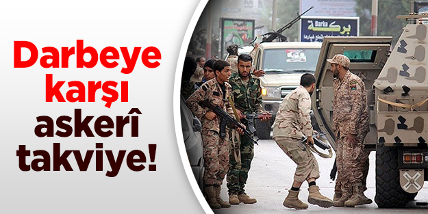 Darbeye karşı askeri takviye