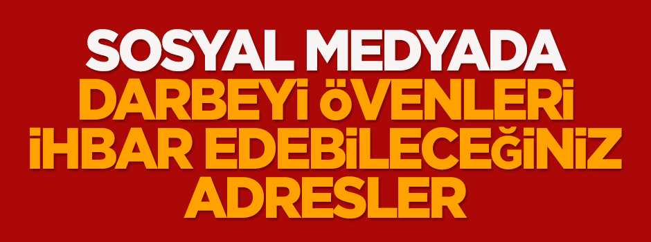 Darbeyi övenleri ihbar edebileceğiniz adresler!