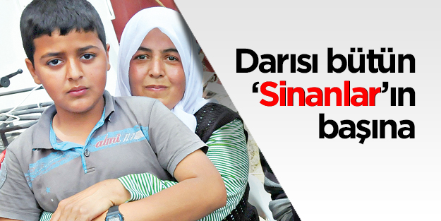 Darısı bütün ‘Sinanlar’ın başına