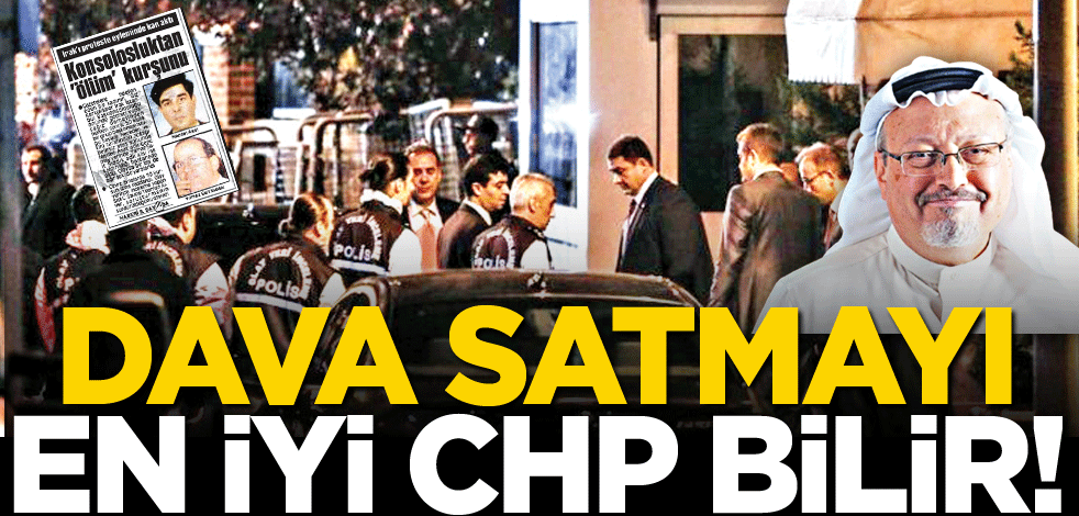 Dava satmayı en iyi CHP bilir!