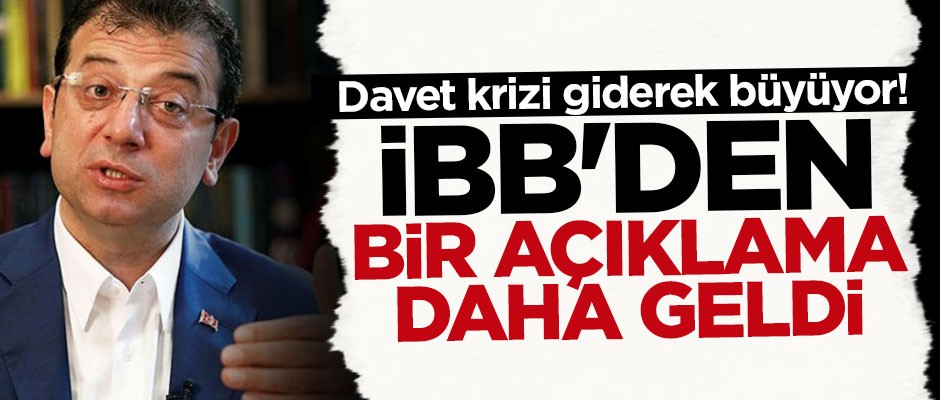 Davet krizi sonrası İBB'den bir açıklama daha