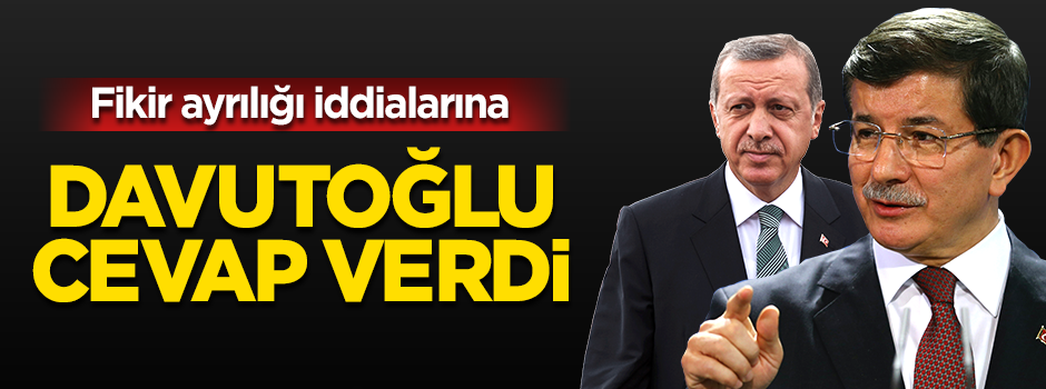 Davutoğlu: Aramızda milim fark yok!