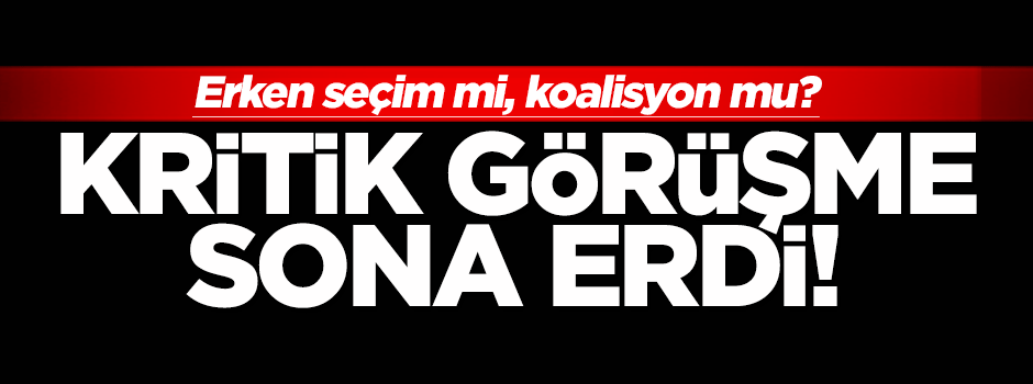 Davutoğlu-Bahçeli görüşmesi bitti!