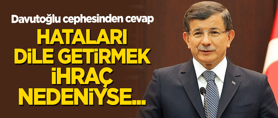 Davutoğlu cephesinden 'ihraç' açıklaması: Biz susmayacağız