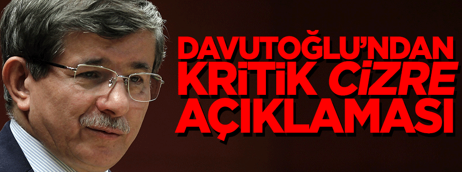 Davutoğlu: Cizre'deki olaylar provokasyon
