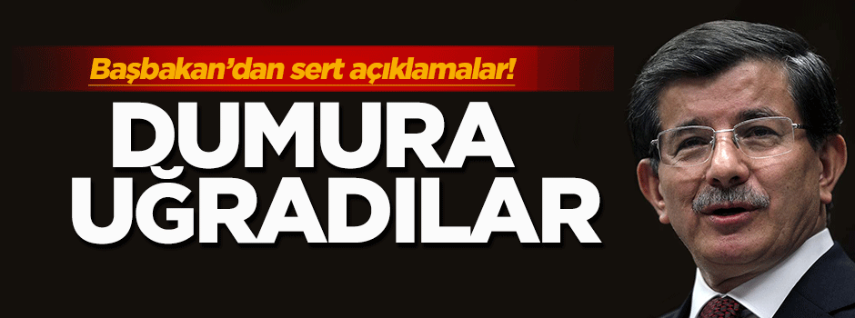 Davutoğlu: Dumura uğradılar