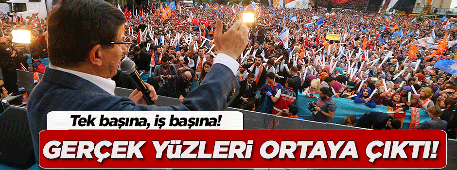 Davutoğlu: Gerçek yüzleri ortaya çıktı