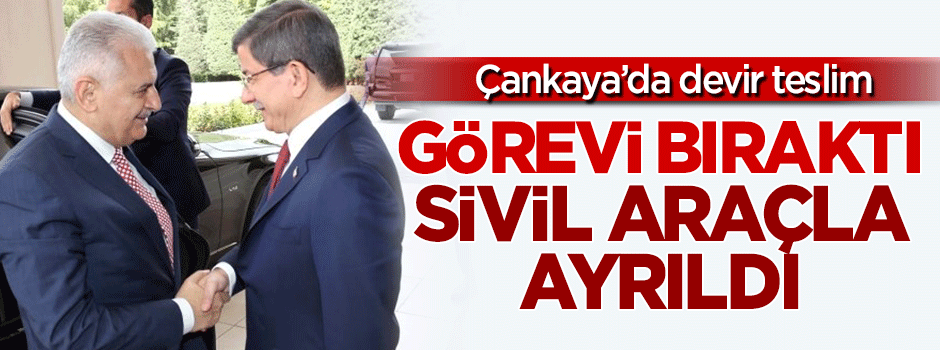 Davutoğlu görevi Yıldırım'a bıraktı