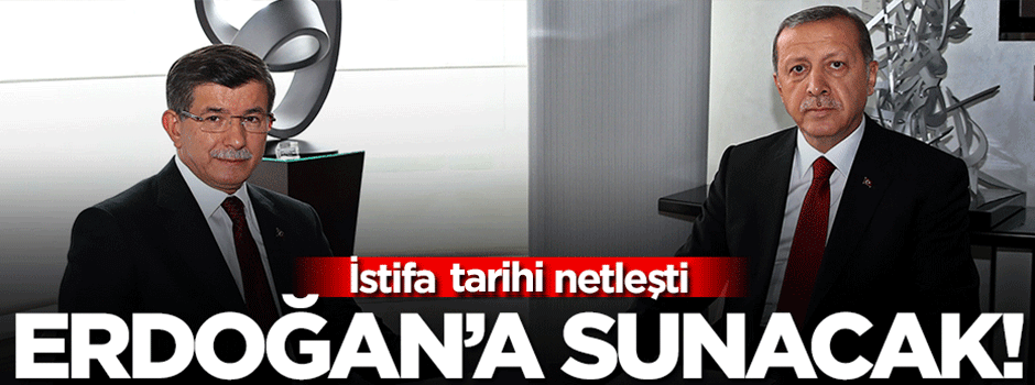 Davutoğlu istifa ediyor!