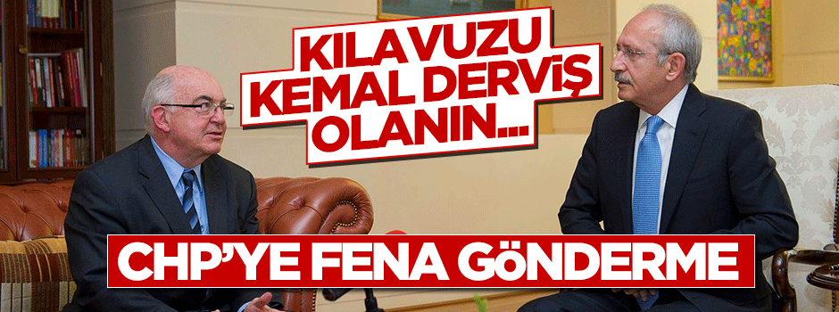 Davutoğlu: Kılavuzu Kemal Derviş olanın...