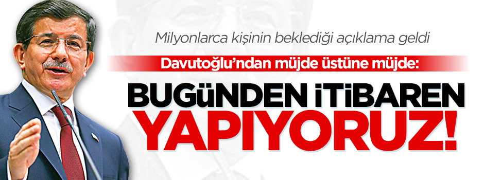 Davutoğlu milyonlarca kişiyi ilgilendiren eylem planını açıkladı