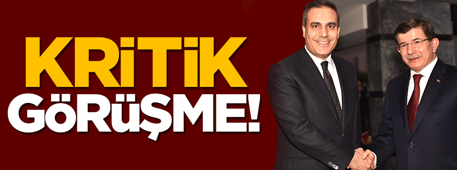 Davutoğlu, MİT Müsteşarı Fidan'ı kabul etti