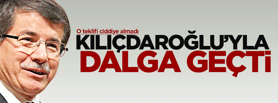 Davutoğlu: O ancak 23 Nisan'da başbakan olur