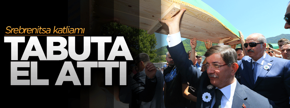 Davutoğlu, Srebrenitsa kurbanlarının tabutlarını taşıdı