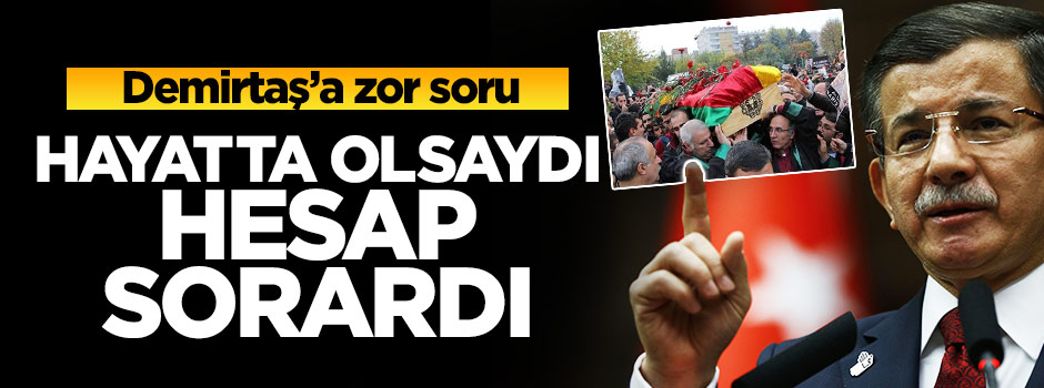 Davutoğlu: Tahir Elçi o paçavrayı kaldırırdı