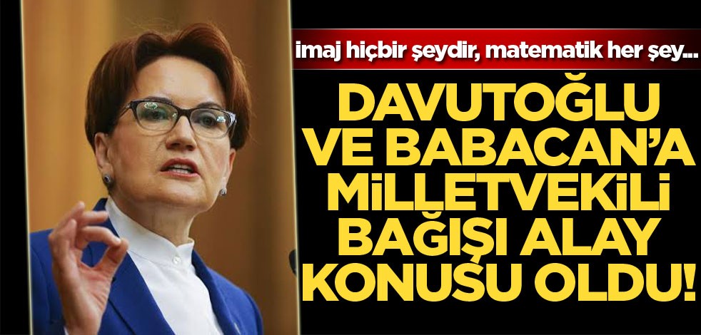 Davutoğlu ve Babacan'a milletvekili bağışı alay konusu oldu...