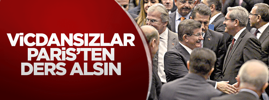 Davutoğlu: Vicdansızlar Paris’ten ders alsın