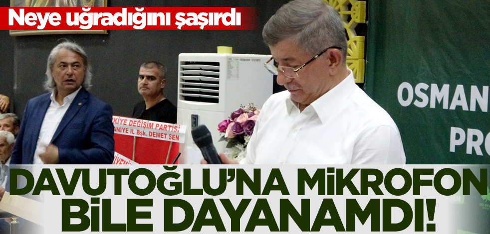 Davutoğlu'na mikrofon bile dayanamadı! Konuşma sırasında neye uğradığını şaşırdı