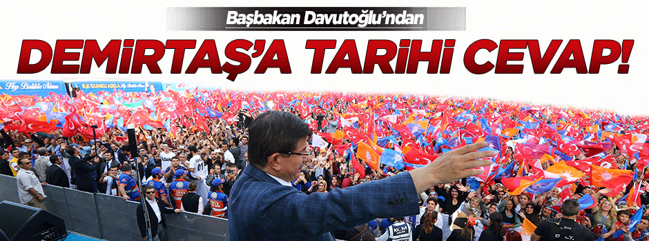 Davutoğlu'ndan Demirtaş'a tarihi cevap!