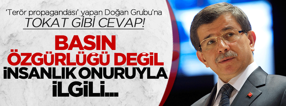 Davutoğlu'ndan Doğan Grubu'na tokat gibi cevap!
