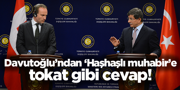 Davutoğlu'ndan 'Haşhaşlı muhabir'e tokat gibi cevap