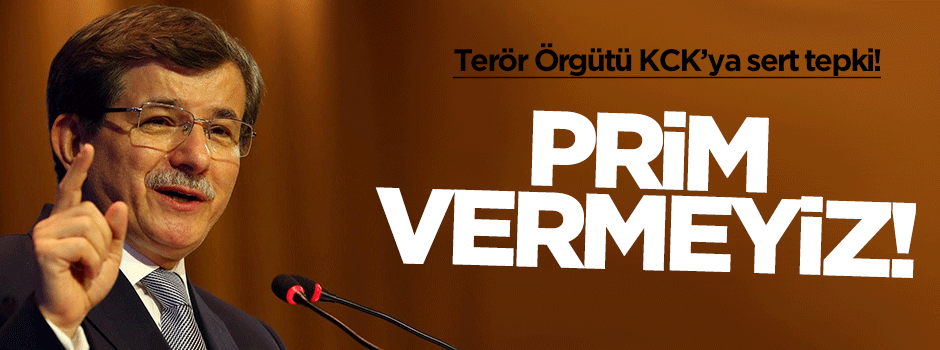 Davutoğlu'ndan KCK'ya sert tepki!