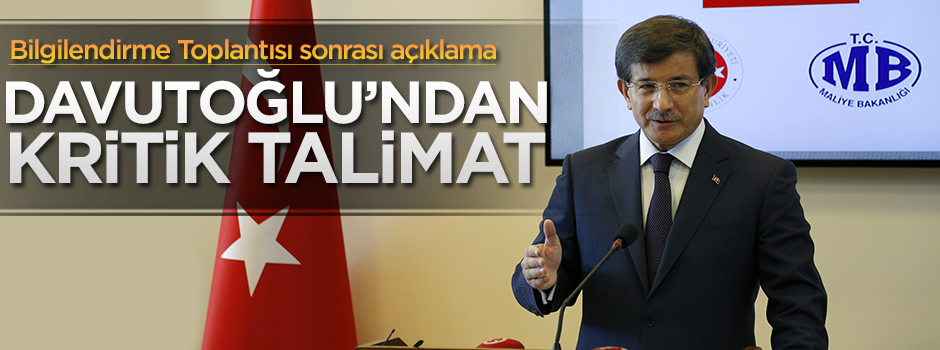 Davutoğlu'ndan kritik talimat