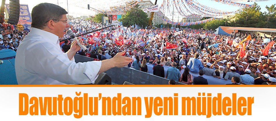 Davutoğlu’ndan yeni müjdeler