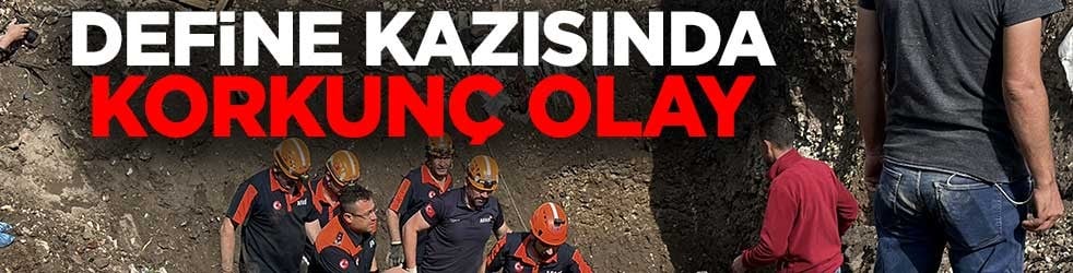 Define kazısında korkunç olay