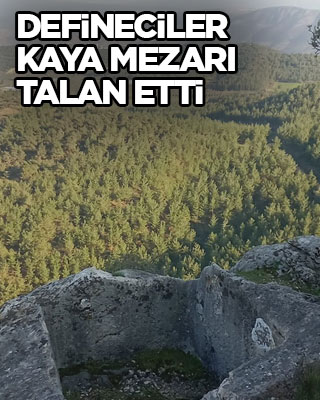 Defineciler kaya mezarı talan etti