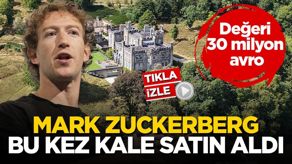 Değeri 30 milyon avro! Mark Zuckerberg bu kez kale satın aldı