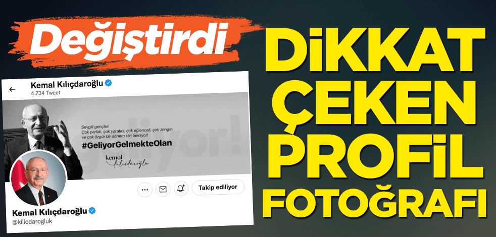 Değiştirdi: Kılıçdaroğlu'ndan dikkat çeken profil fotoğrafı