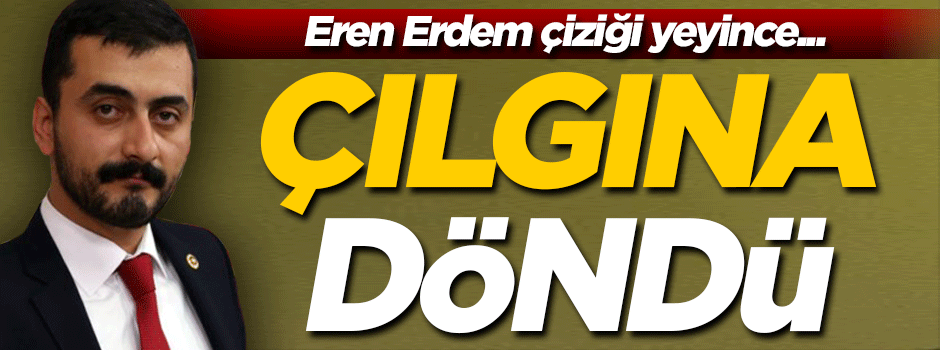Deliye dönen Eren Erdem, hem partisine çattı hem de...